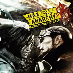 MAX ANARCHY ORIGINAL SOUNDTRACK (OST)