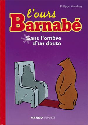 Sans l'ombre d'un doute - L'Ours Barnabé, tome 4