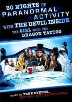 Affiche 30 Nights of Paranormal Activity with the Devil Inside the Girl with the Dragon Tattoo