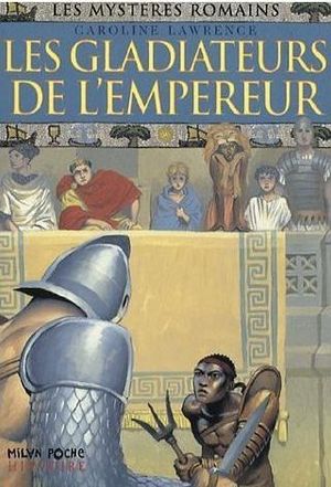 Les Gladiateurs de l'empereur