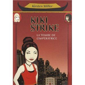 Kiki strike 02. the empress's tomb