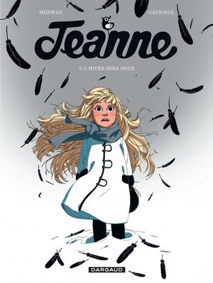 L'hiver sera doux - Jeanne, tome 2