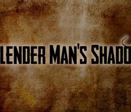 image-https://media.senscritique.com/media/000004446803/0/Slender_Man_s_Shadow.jpg
