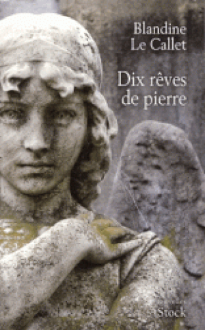 Dix rêves de pierre