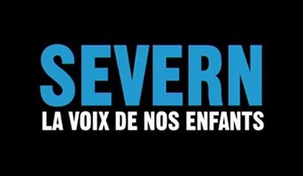 Severn, la voix de nos enfants