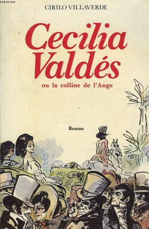 Cecilia Valdes ou la colline de l'ange