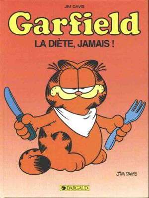 La diète, jamais ! - Garfield, tome 7