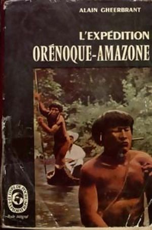 L'Expédition Orénoque-Amazone
