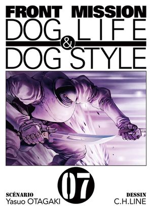 Front Mission : Dog Life & Dog Style, tome 7