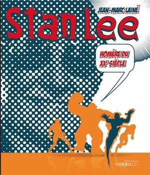Stan Lee : Homère du XXe siècle