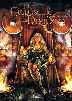 Kriemhilde - Le Crépuscule des Dieux, tome 5