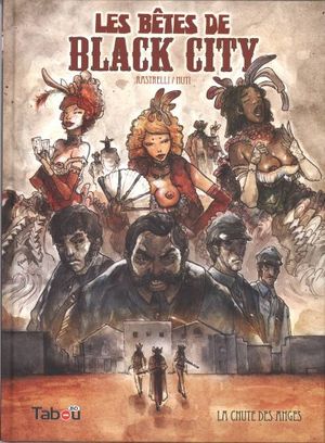 La chute des anges - Les bêtes de Black City, tome 1