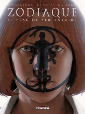 Le Plan du Serpentaire - Zodiaque, tome 13