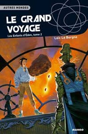 Le Grand Voyage - Les Enfants d'Eden, tome 2