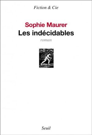 Les indécidables