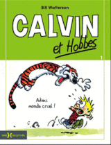 Couverture Adieu, monde cruel ! - Calvin et Hobbes, tome 1