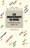 Les Mouvements de mode expliqués aux parents