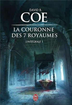 La couronne des sept royaumes : Intégrale 1