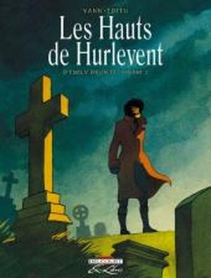 Les hauts de Hurlevent d'Emily Brontë - Volume 2