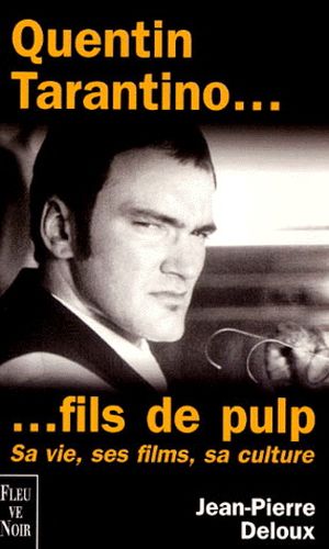 Quentin Tarantino, fils de pulp