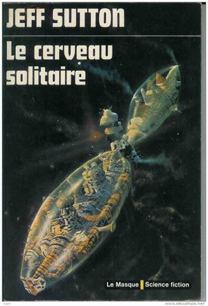 Le cerveau solitaire