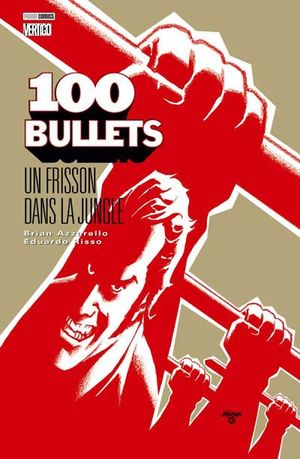 Un frisson dans la jungle - 100 Bullets (Panini), tome 9
