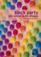 Block party - un roman à dix étages
