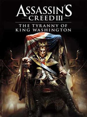 Assassin's Creed 3 : La Tyrannie du roi Washington - Partie 2 : Trahison