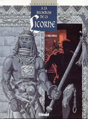 Finis Africae - A la Recherche de la Licorne, tome 3