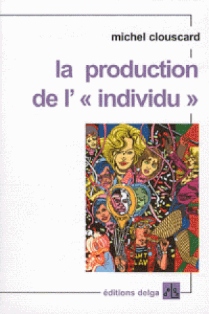 La Production de l'individu