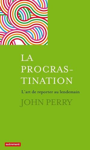 La procrastination: l'art de reporter au lendemain