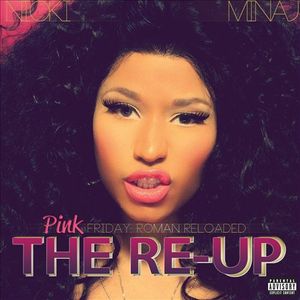 Pink Friday: Roman Reloaded: The Re‐Up