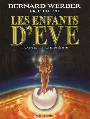 Genèse - Les Enfants d'Ève, tome 1