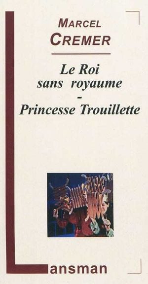 Le Roi Sans Royaume