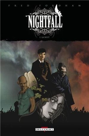 La Nuit - Nightfall, Tome 1