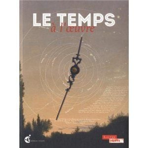 Le Temps à l'oeuvre