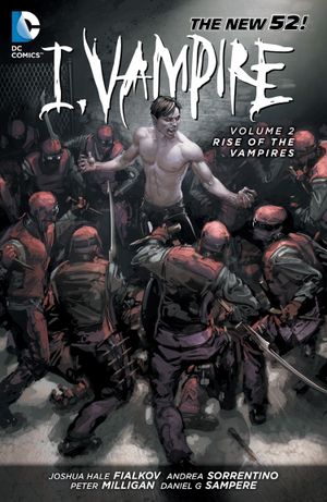 Rise of the Vampires - I, Vampire, tome 2