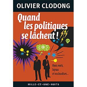 Quand les politiques se lâchent!