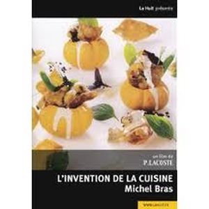L'Invention de la cuisine: Michel bras