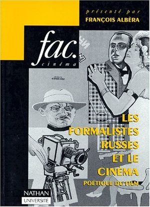 Les Formalistes russes et le cinéma