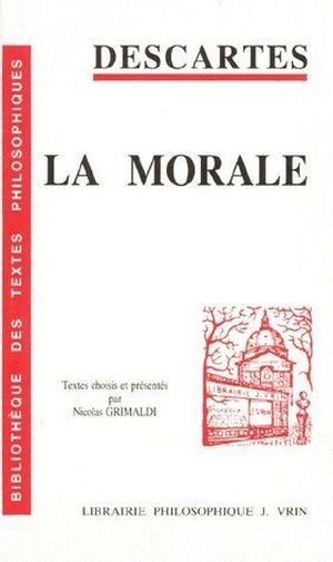 Descartes. La morale