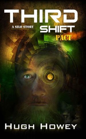 Third Shift: Pact (Wool #8)
