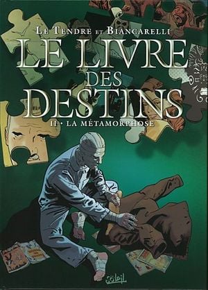 La Métamorphose - Le Livre des destins, tome 2