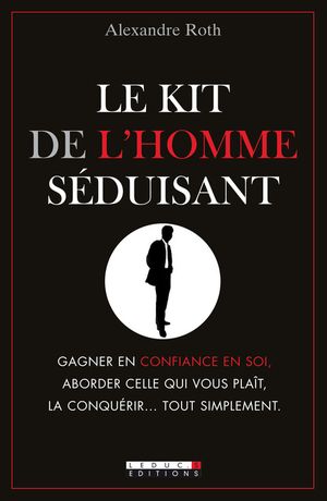 Le kit de l'homme séduisant