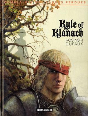 Kyle of Klanach - Complainte des Landes perdues, tome 4