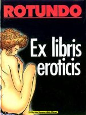 Ex libris eroticis, tome 1