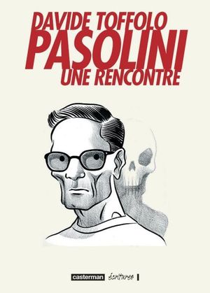 Pasolini, une rencontre