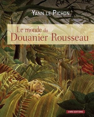 Le monde du Douanier Rousseau