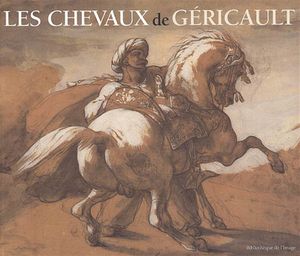Les Chevaux de Géricault