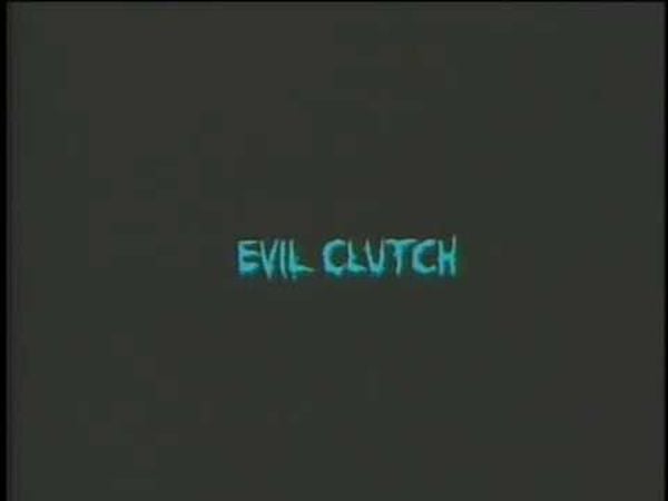 Evil Clutch